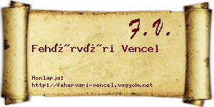 Fehérvári Vencel névjegykártya